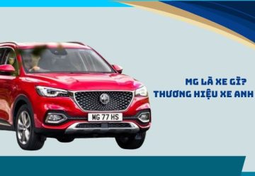 MG là xe gì? Thương hiệu xe Anh Quốc đang khuấy đảo thị trường