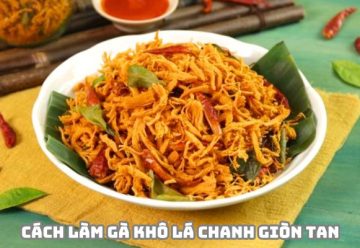 Cách làm gà khô lá chanh giòn tan, hương vị đậm đà