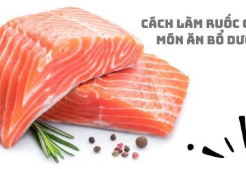 Cách làm ruốc cá hồi – Món ăn bổ dưỡng, dễ làm tại nhà