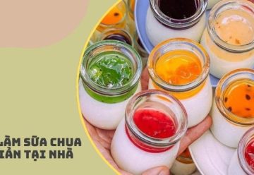 Cách làm sữa chua tại nhà đơn giản, ngon miệng, ai cũng làm được